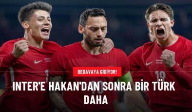 Inter’e Hakan’dan sonra bir Türk daha